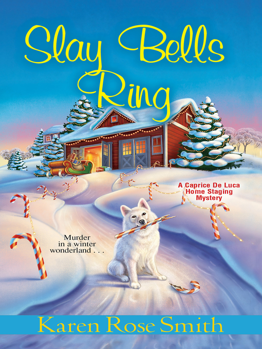 Title details for Slay Bells Ring by Karen Rose Smith - Available